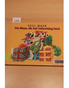 Die Maus, die hat Geburtstag heut