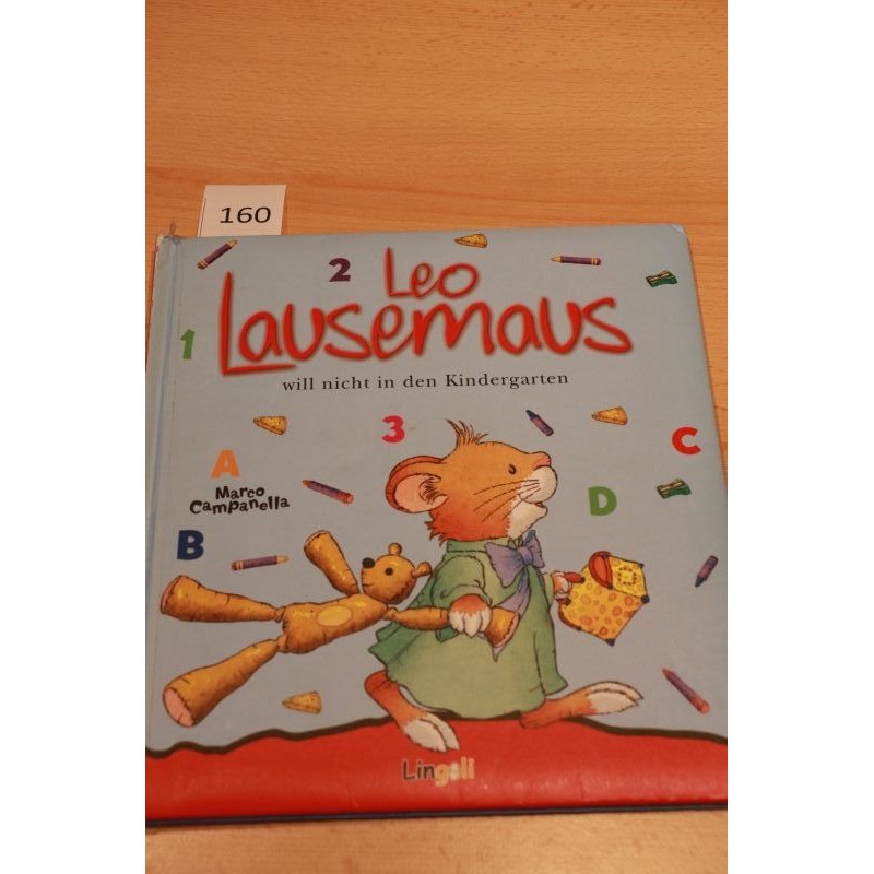 Leo Lausemaus will nicht in den Kindergarten
