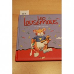Leo Lausemaus will nicht zum Arzt