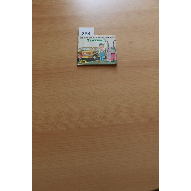 Ich hab einen Freund der ist Tankwart